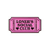Pink enamel brooch featuring text that reads Loner's Social Club and 1-800-GOAWAY