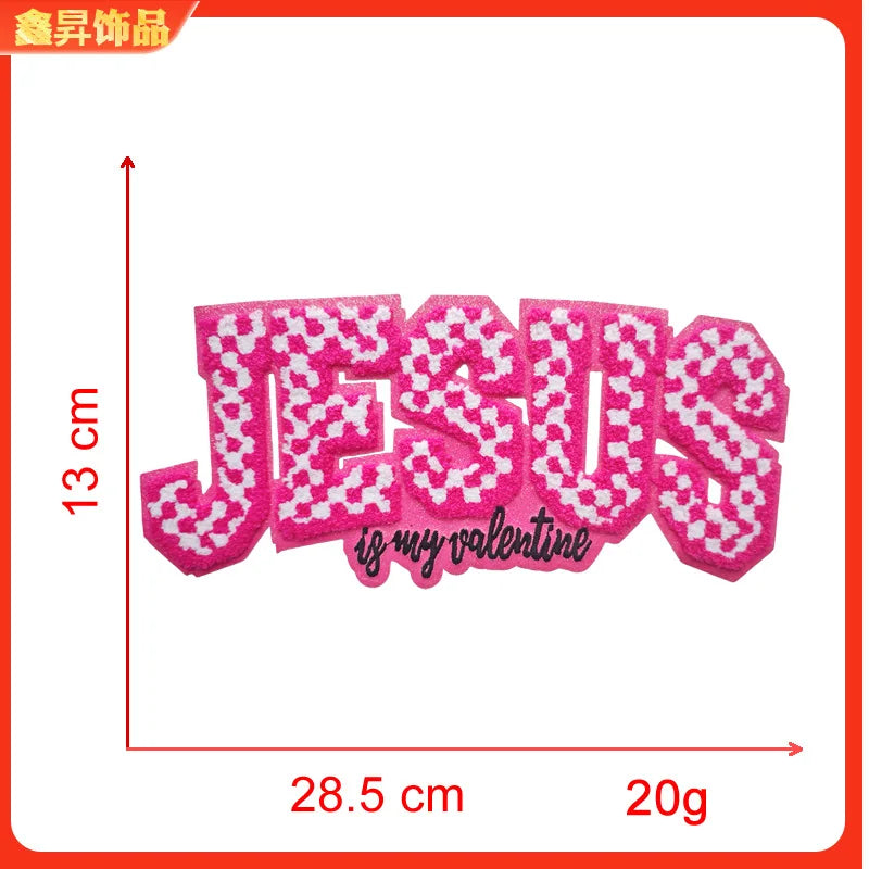 Pink embroidered patch with the text JESUS is my valentine, measuring 13 cm and weighing 20g.