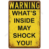 A vintage yellow metal tin sign with black text warning that what's inside may shock you.