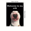 A black and white tapestry featuring a close-up of a dog's face with the text Welcome to my crib