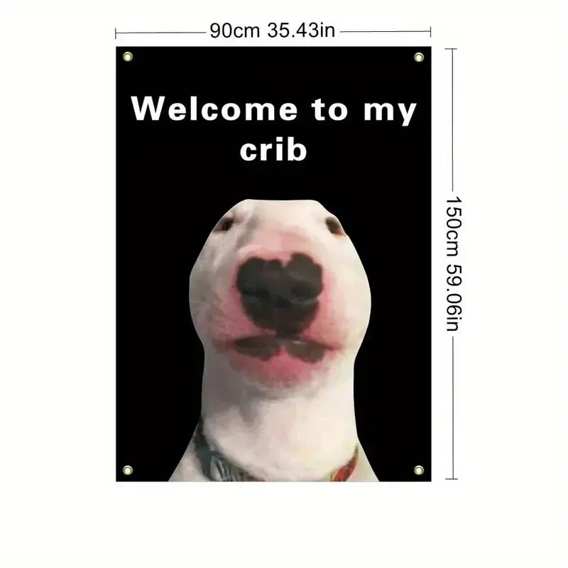 A black and white tapestry featuring a close-up of a dog's face with the text Welcome to my crib