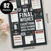 A spiral-bound planner with 82 pages titled My Final Wishes, featuring various sections for end-of-life arrangements and advi