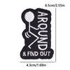 Black embroidered iron-on patch featuring a stick figure and the text AROUND & FIND OUT