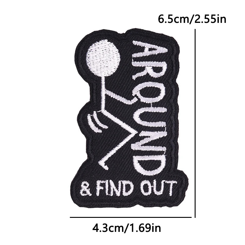Black embroidered iron-on patch featuring a stick figure and the text AROUND & FIND OUT