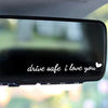 Drive Safe I Love You Rearview Mirror Decal
