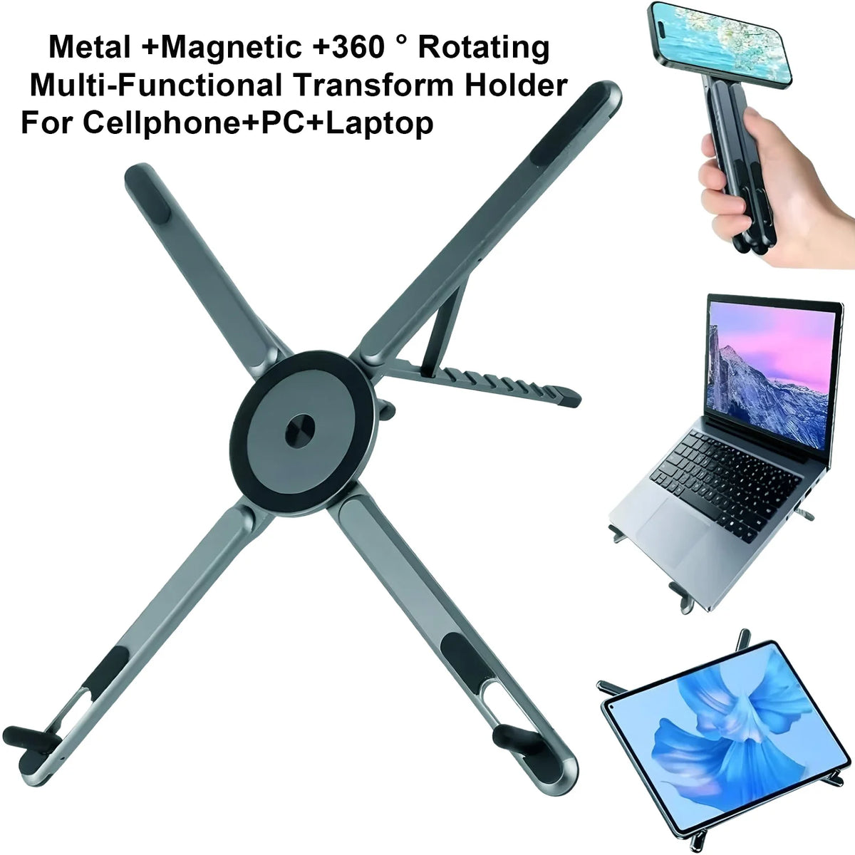 A metal magnetic multi-functional transform holder for cellphones, PCs, and laptops shown in various configurations.