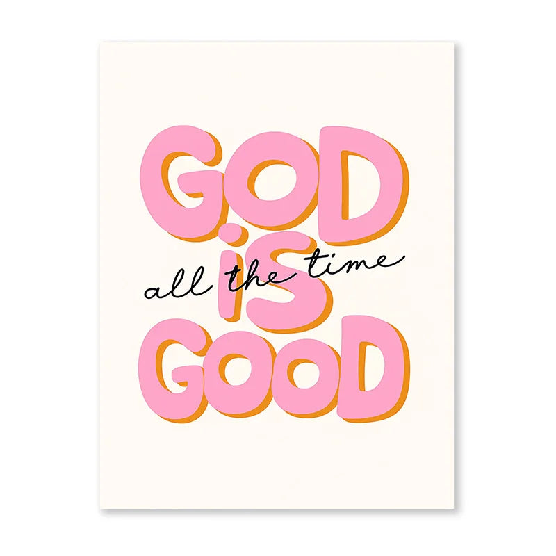 Pink text reads God is good all the time on a white background.