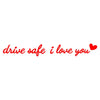 Drive Safe I Love You Rearview Mirror Decal