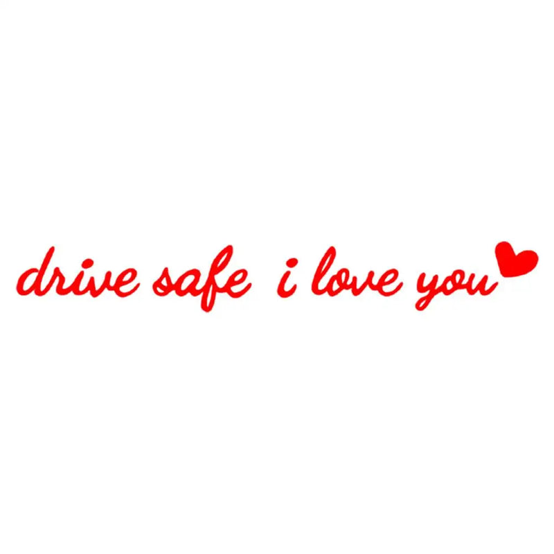 Drive Safe I Love You Rearview Mirror Decal