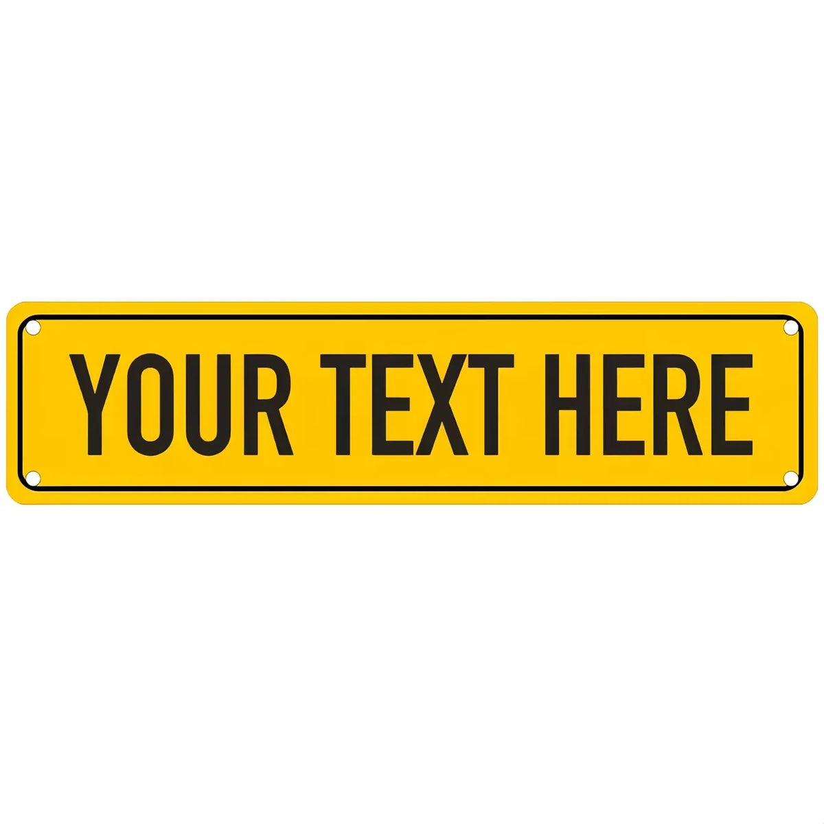 A yellow rectangular sign with black text that says YOUR TEXT HERE.