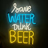 An illuminated neon sign with text that reads Save Water Drink Beer