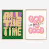 Two framed canvas prints featuring inspirational text God is good all the time in various colors and fonts
