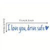 Ich liebe dich fahre sicher Auto Aufkleber